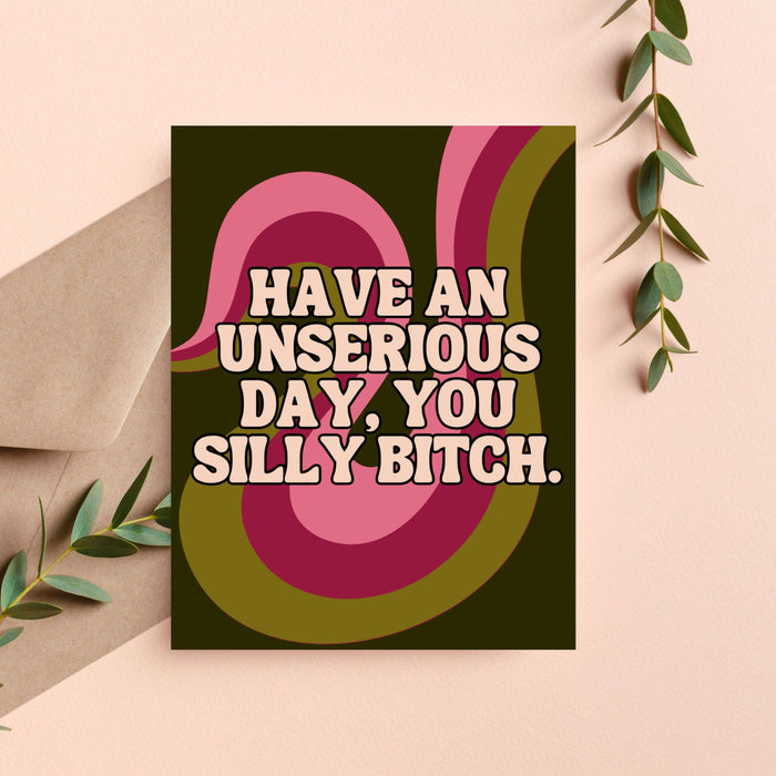 An Unserious Day Birthday Card