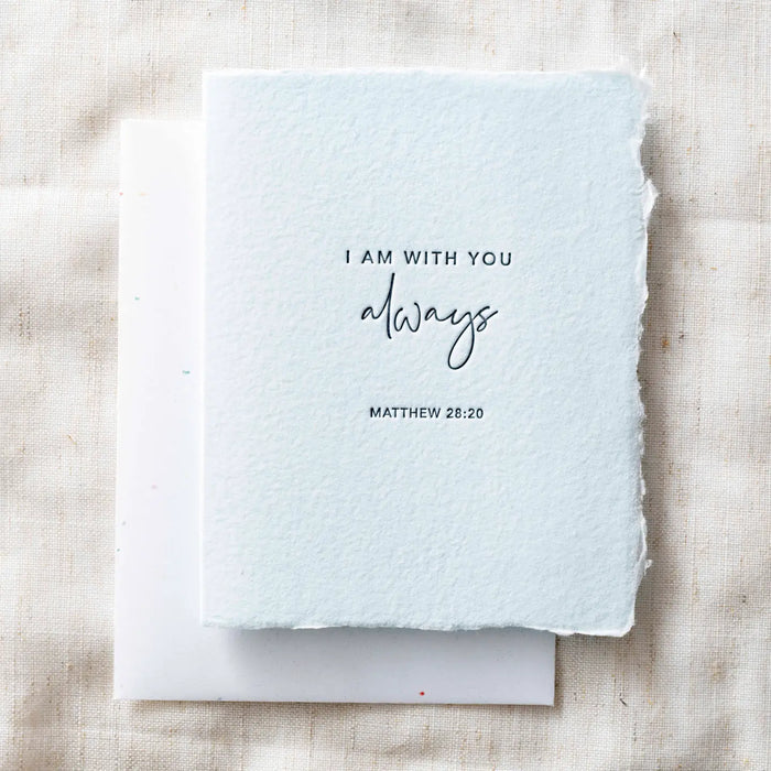 I am with you always- Greeting Card