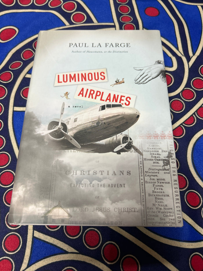 Luminous Airplanes by Paul La Fargo