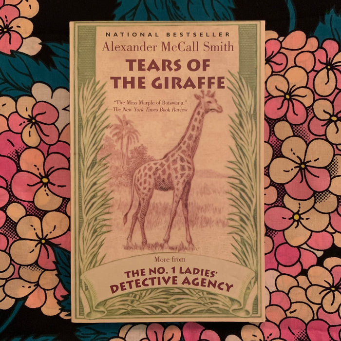 Tears of the Giraffe by Alexander McCall Smith