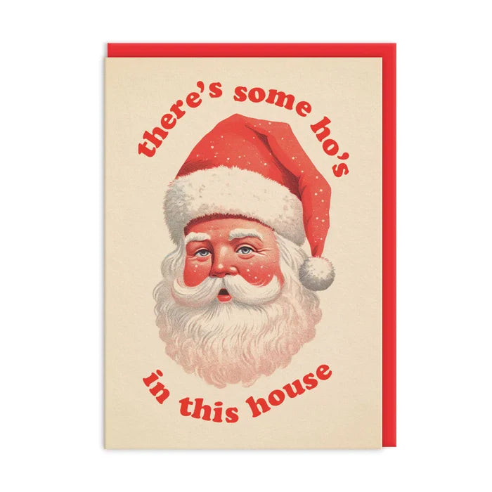 There's Some Ho's in This House Card