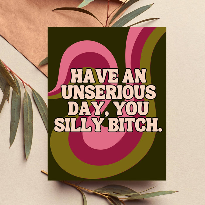 An Unserious Day Birthday Card