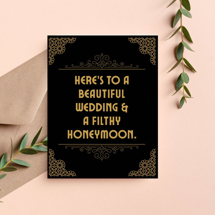 Beautiful Wedding Filthy Honeymoon Greeting Card