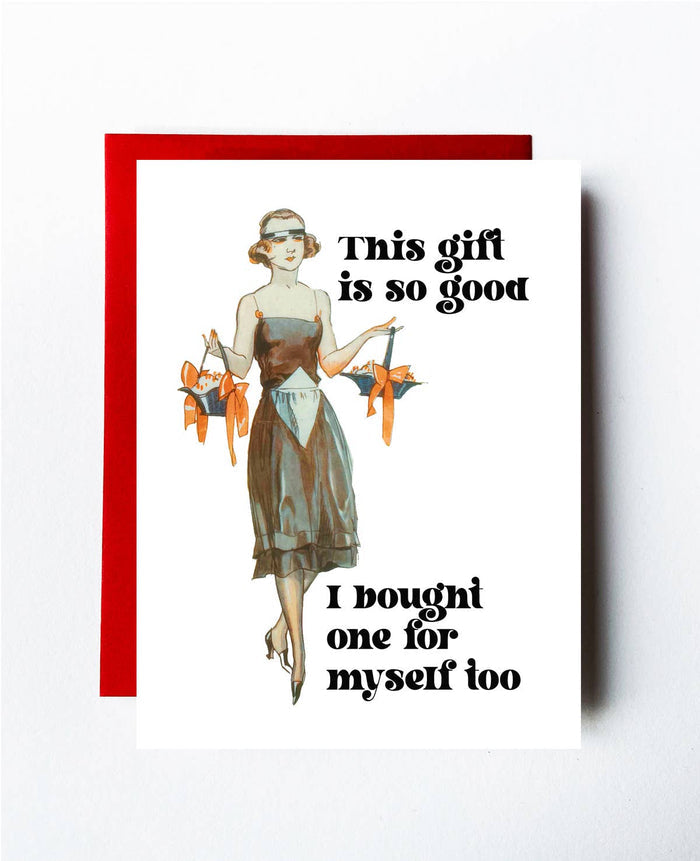 Bought One for Myself Too Card