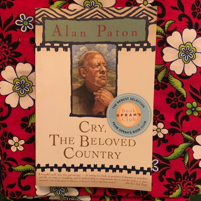 Cry, The Beloved Country by Alan Paton
