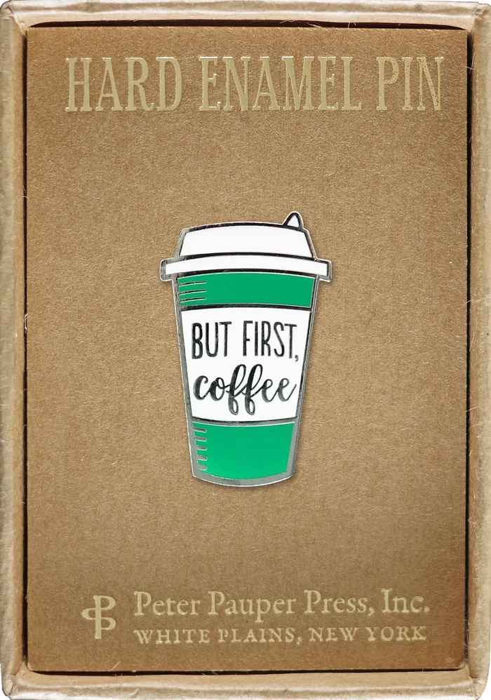 Enamel Pin But First Coffee