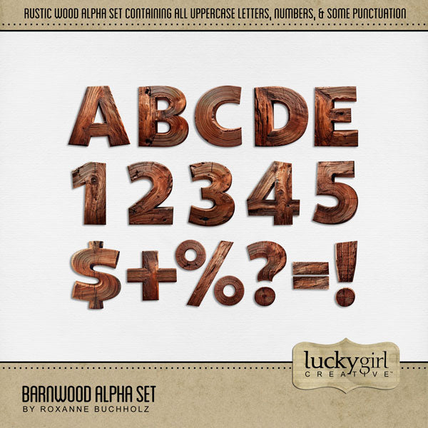 These barnwood alphabet, number, and punctuation mark digital scrapbooking embellishments by Lucky Girl Creative digital art are easy to use for digital scrapbook page titles. Great for farm, ranch, farmhouse weddings, outdoor and nature pages, and more! The rustic wood alpha set consists of a full set of digital art uppercase alphabet letters A-Z, numbers 0-9, and some punctuation marks. This alpha set is available as individual embellishments only. This kit is included in the Farm Alpha Bundle.