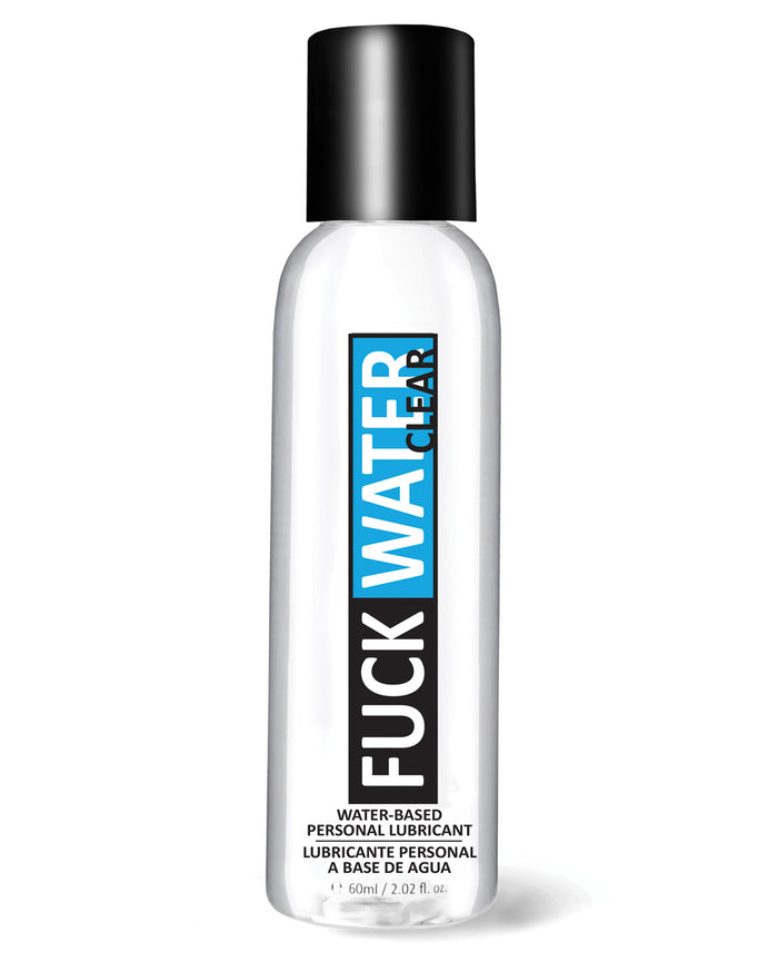 Fuck Water Clear H2O
