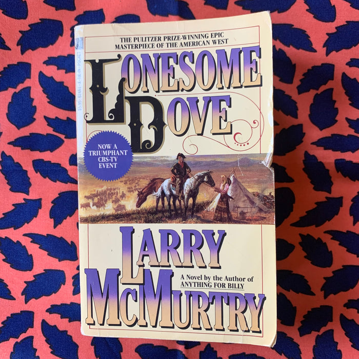 Lonesome Dove by Larry McMurtry