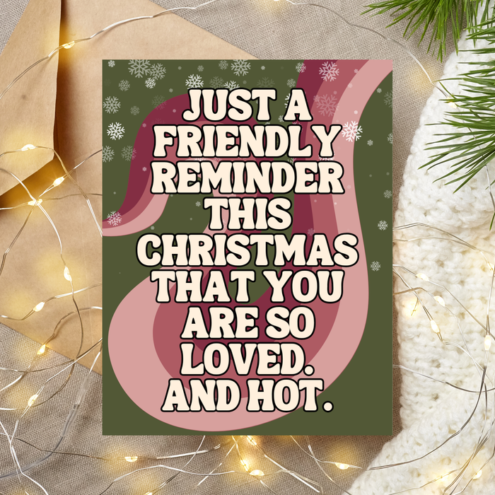 Loved And Hot Christmas Card