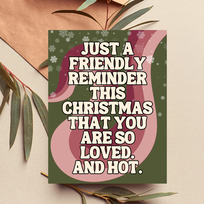 Loved And Hot Christmas Card