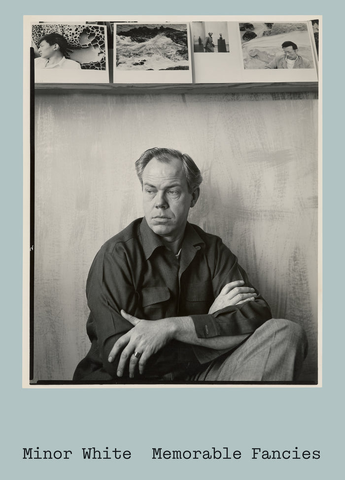 Minor White - Memorable Fancies