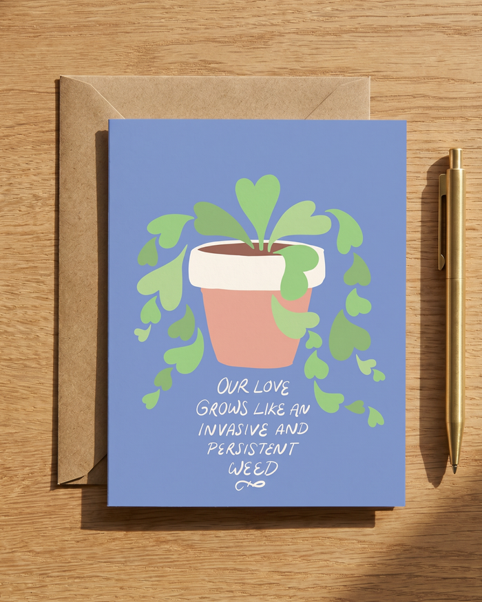Our Love Grows Like A Weed Card