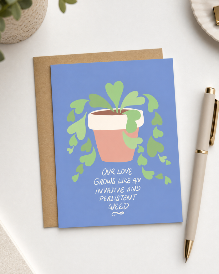 Our Love Grows Like A Weed Card