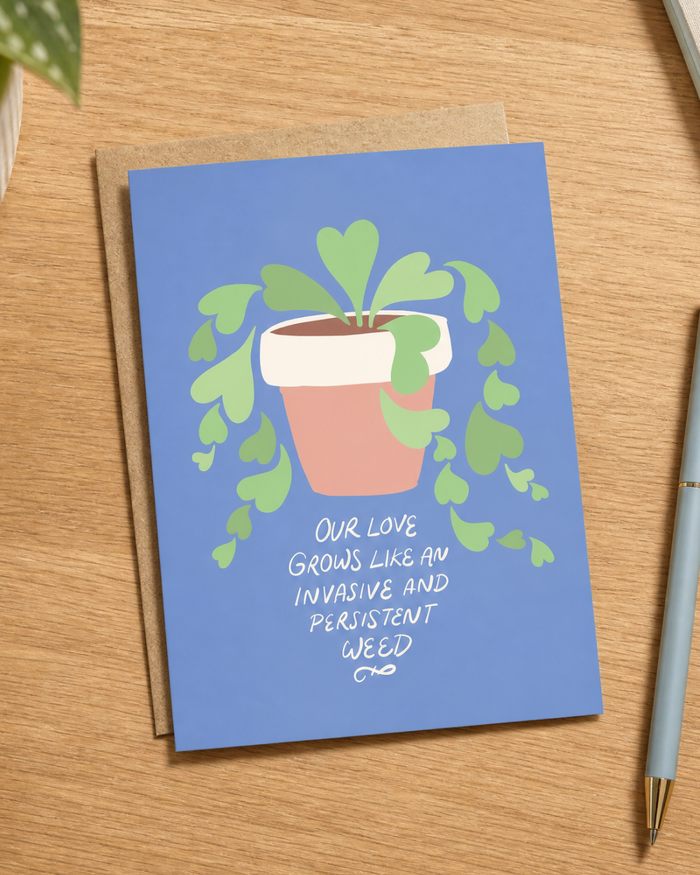 Our Love Grows Like A Weed Card