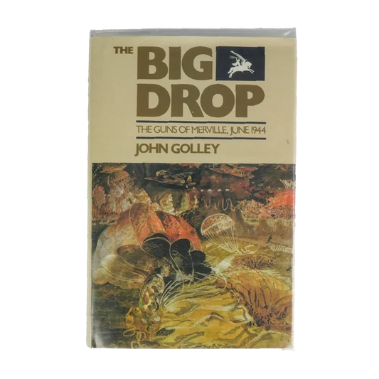 The Big Drop: Guns Of Merville June 1944 - John Golley Book - Army & Outdoors - Books