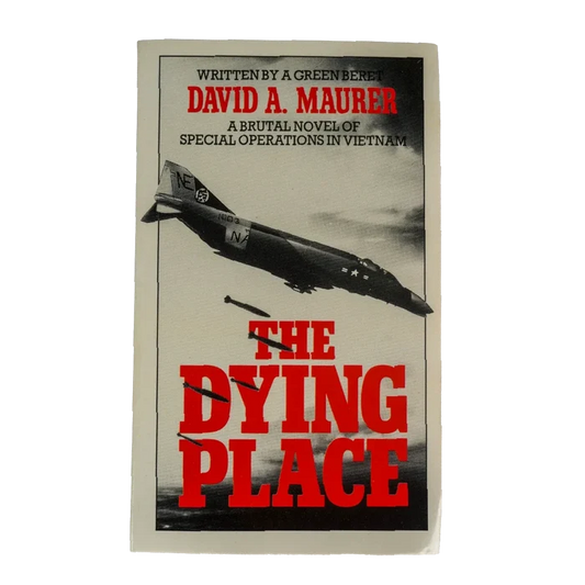 The Dying Place - David A. Maurer - Army & Outdoors - Books