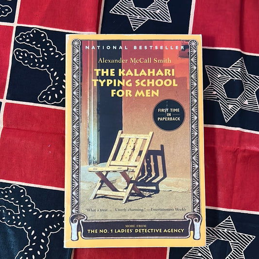 The Kalahari Typing School for Men by Alexander McCall Smith