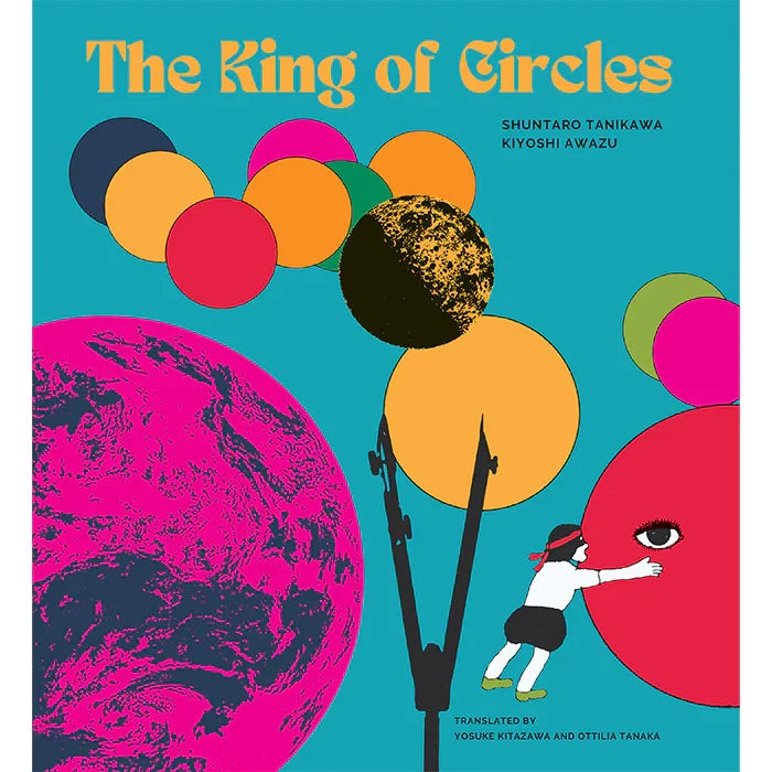 The King of Circles - Shuntaro Tanikawa & Kiyoshi Awazu