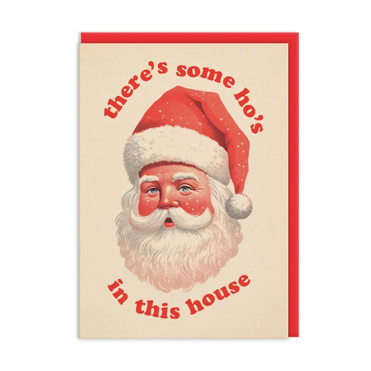There's Some Ho's in This House Card