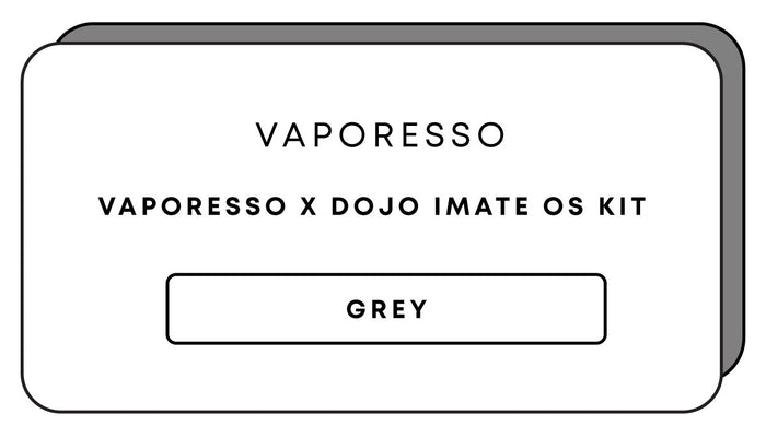 Vaporesso x Dojo iMate OS Kit | Grey-Image 1