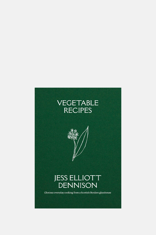 Jess Elliott Dennison Vegetable Recipes.
