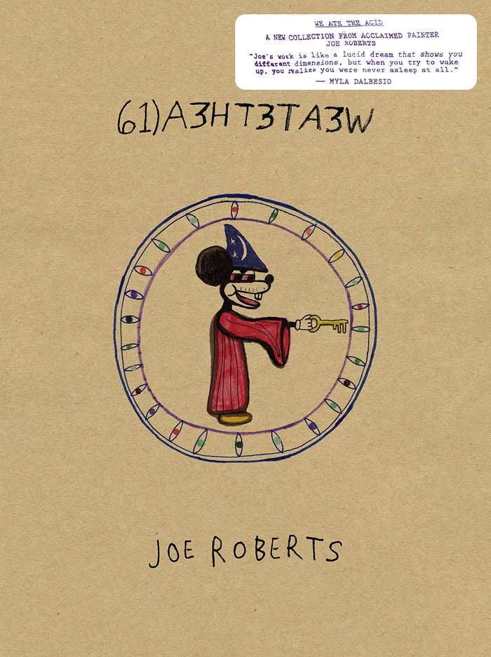 We Ate the Acid - Joe Roberts