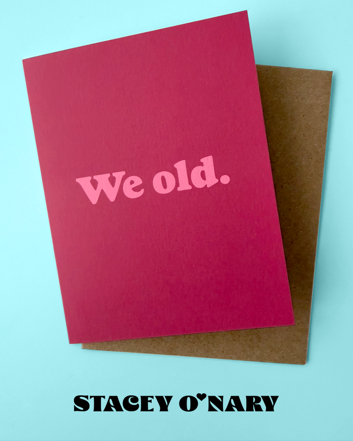 We Old Birthday Card