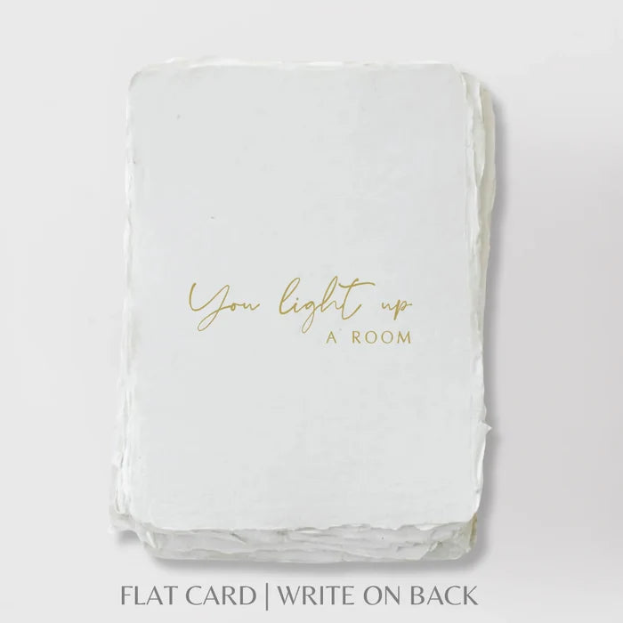 You light up a room- Greeting Card
